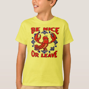 T-shirt Soyez Nice ou laissez les écrevisses