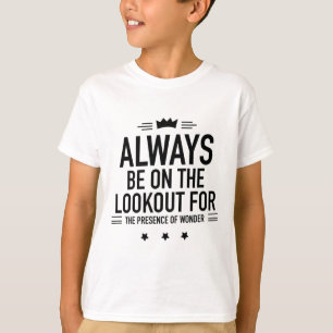 T-shirt Soyez noir sur le guet
