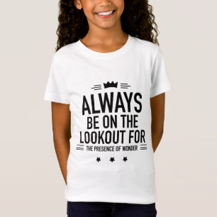 T-Shirt Soyez noir sur le guet