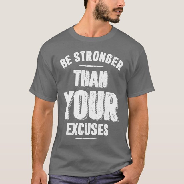 T-shirt Soyez Plus Forte Que Vos Excuses (Devant)