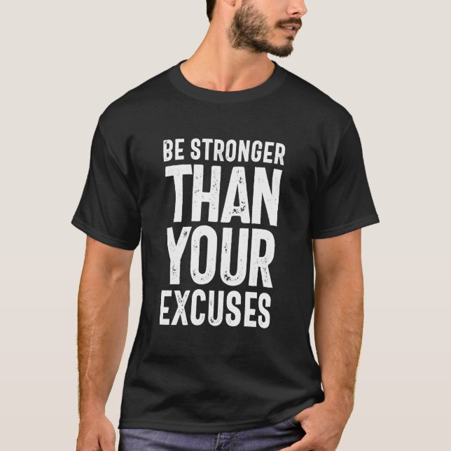 T-shirt Soyez Plus Forte Que Vos Excuses - Citation Motiva (Devant)
