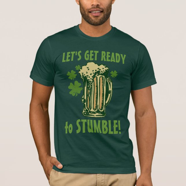 T-shirt Soyez prêt pour trébucher ! (Devant)