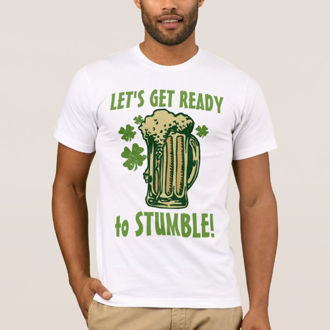 T-shirt Soyez prêt pour trébucher ! (Devant)