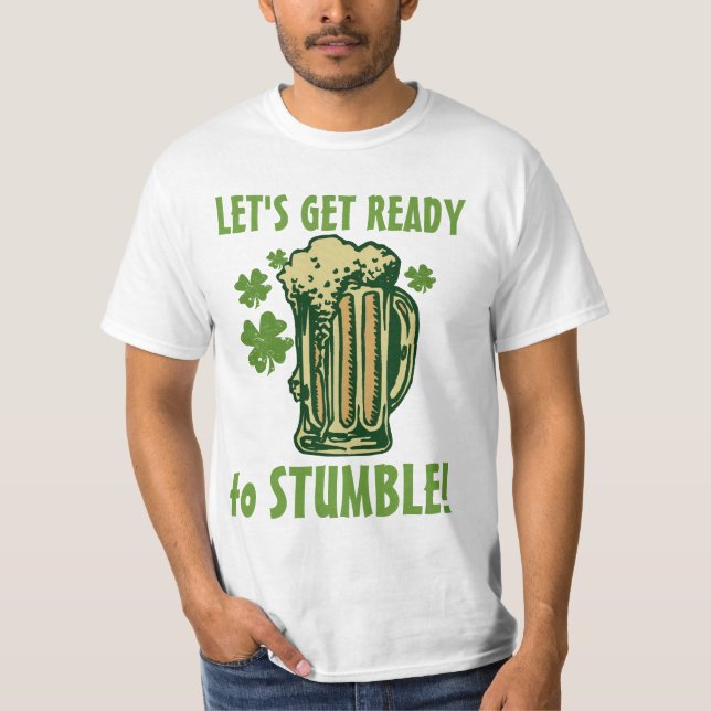T-shirt Soyez prêt pour trébucher ! (Devant)