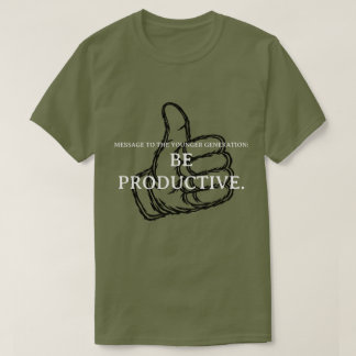 T-shirt Soyez productif.