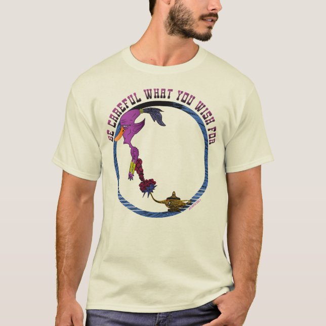 T-shirt Soyez Prudent Ce Que Vous Souhaitez Pour Génie (Devant)