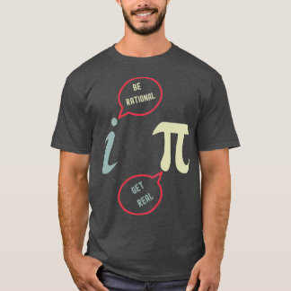 T-shirt Soyez Rationnel Obtenez Vraiment Amusant Math Plai
