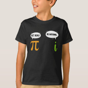 T-shirt Soyez Réel Soyez Rationnel Drôle de Mathématiques 