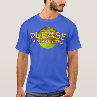 T-shirt Soyez respectueux Citation positive famille