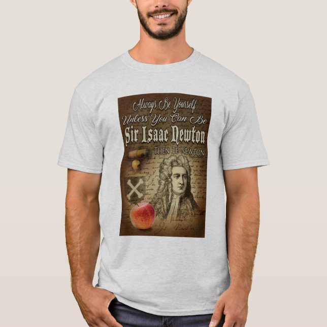 T-shirt Soyez Sir Isaac Newton (Devant)