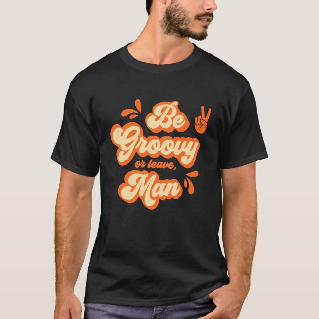 T-shirt Soyez Swinguant Ou Partez, Mec (Devant)