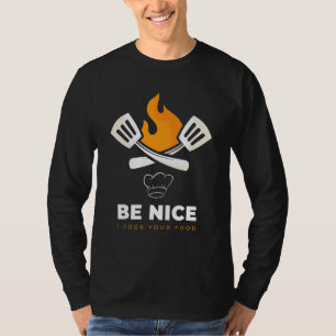 T-shirt Soyez Sympa Je cuisine votre nourriture Chef Expe