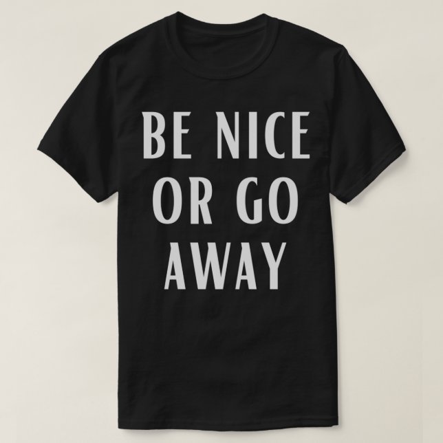 T-shirt Soyez Sympa Ou Éloignez La Relation De Couples Drô (Design devant)