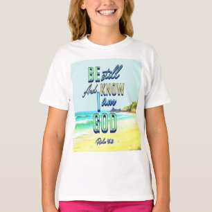 T-shirt Soyez Toujours Et Sachez Que Je Suis Dieu Psaume 4
