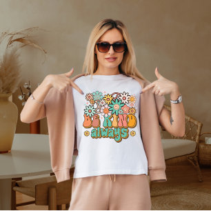 T-shirt Soyez toujours gentil