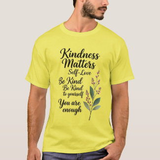 T-shirt Soyez Toujours Gentil – Citation Positive Botaniqu
