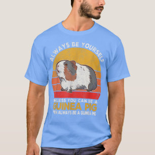 T-shirt Soyez Toujours Un Cochon De Guinée Roue Guinée Pig