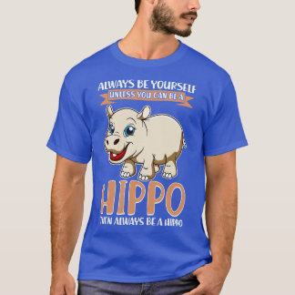 T-shirt Soyez Toujours Vôtre, À Moins Que Vous Ne Puissiez