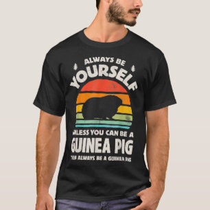 T-shirt Soyez Toujours Vous-Même À Moins De Pouvoir Êtr
