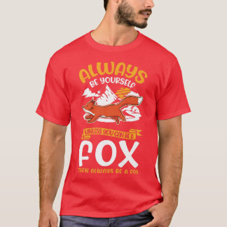 T-shirt Soyez Toujours Vous-Même À Moins De Pouvoir Être U
