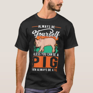 T-shirt Soyez Toujours Vous-Même À Moins De Pouvoir Être U