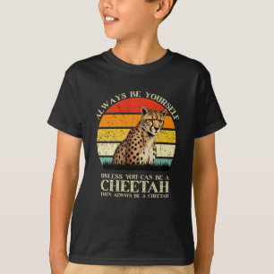 T-shirt Soyez Toujours Vous-Même À Moins Que Vous Ne Puiss