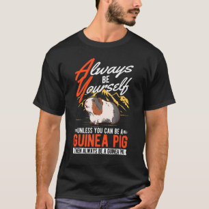 T-shirt Soyez toujours vous-même à moins que vous ne puiss