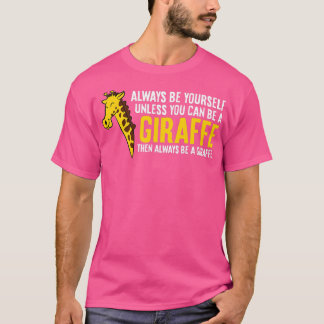 T-shirt Soyez Toujours Vous-Même À Moins Que Vous Ne Puiss