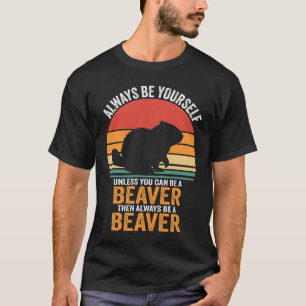 T-shirt Soyez toujours vous-même à moins que vous ne puiss