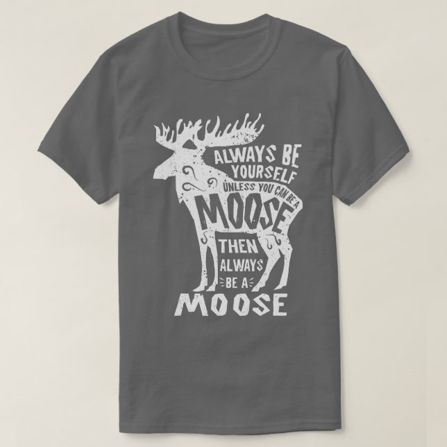 T-shirt Soyez Toujours Vous-Même À Moins Que Vous Ne Puiss (Design devant)