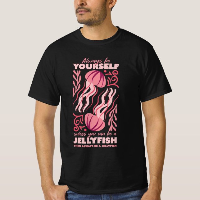 T-shirt Soyez toujours vous-même, ornement de méduses anim (Devant)
