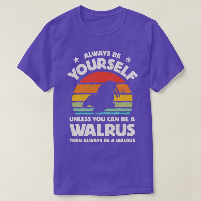 T-shirt Soyez toujours vous-même Walrus pour hommes femmes (Design devant)