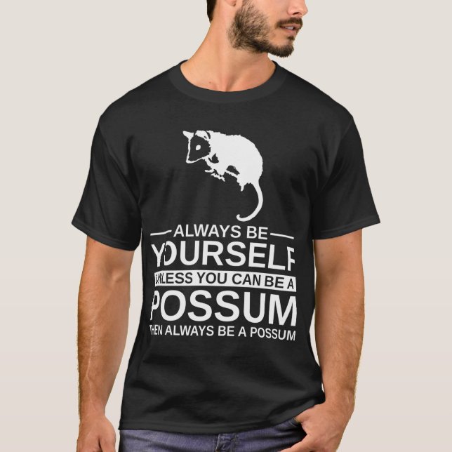 T-shirt Soyez toujours vous Possum (Devant)
