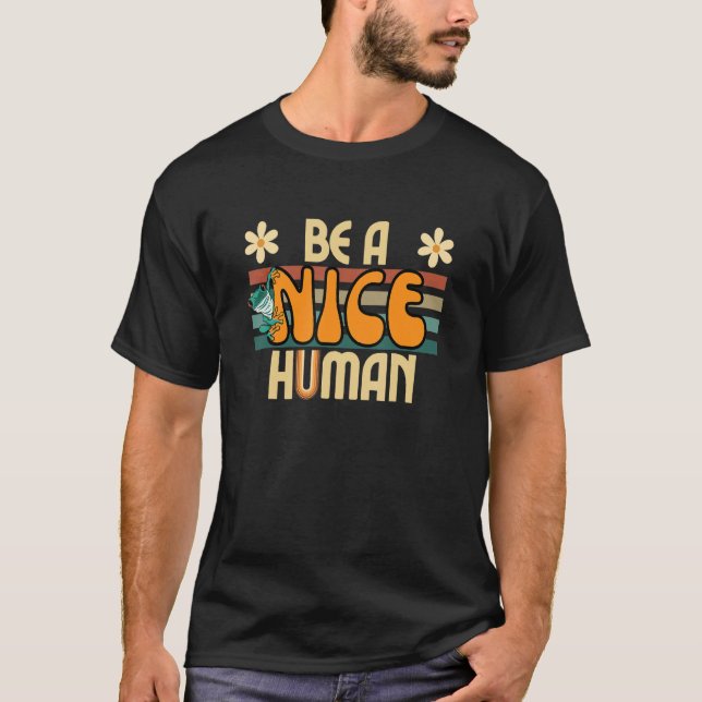 T-shirt Soyez Un Agréable Humain Rétro (Devant)