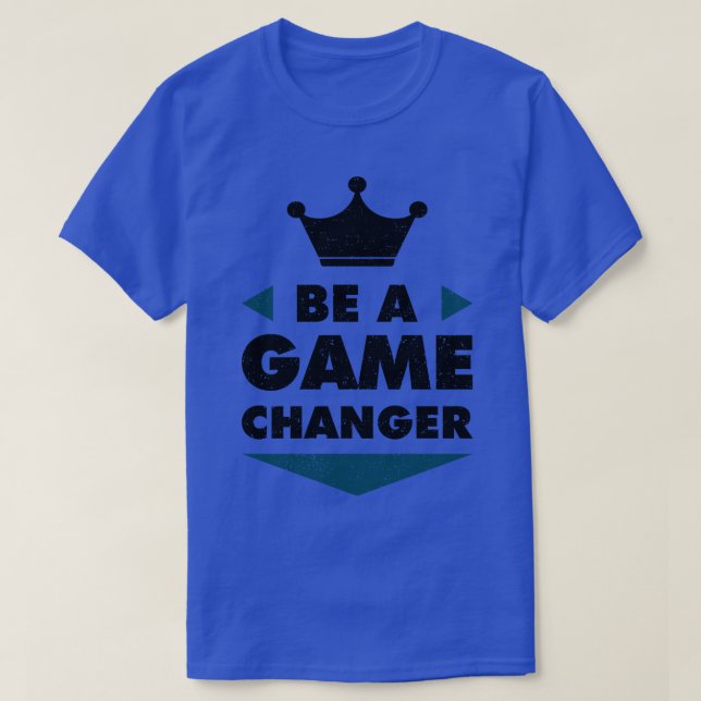 T-shirt Soyez Un Changer De Jeu Positif Dire Motivation (Design devant)