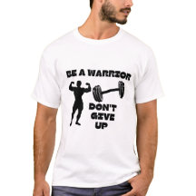 Soyez un guerrier et n'abandonnez pas