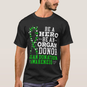 T-shirt Soyez Un Héros Soyez Un Donateur D'Organes Donateu