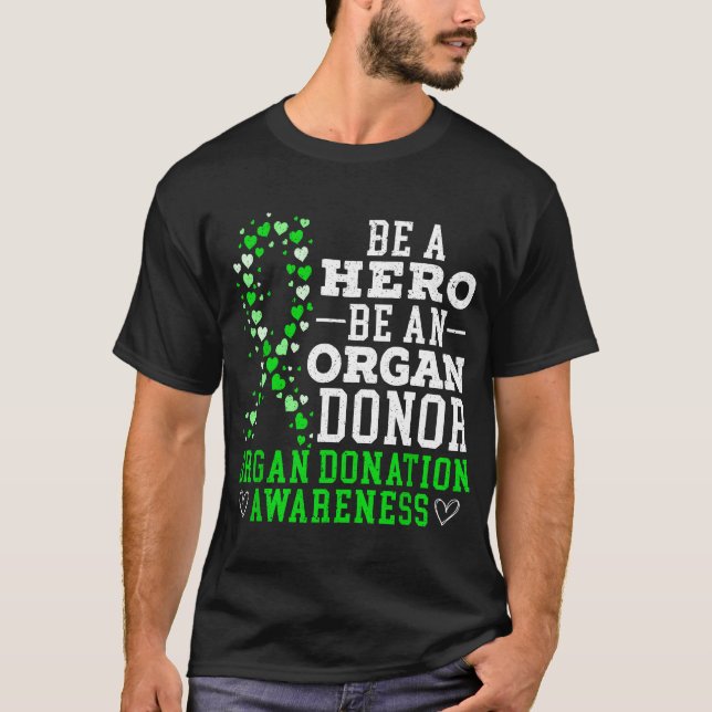 T-shirt Soyez Un Héros Soyez Un Donateur D'Organes Donateu (Devant)