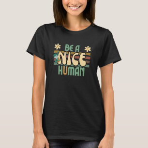 T-shirt Soyez Un Homme Agréable Rétro Kindness 2