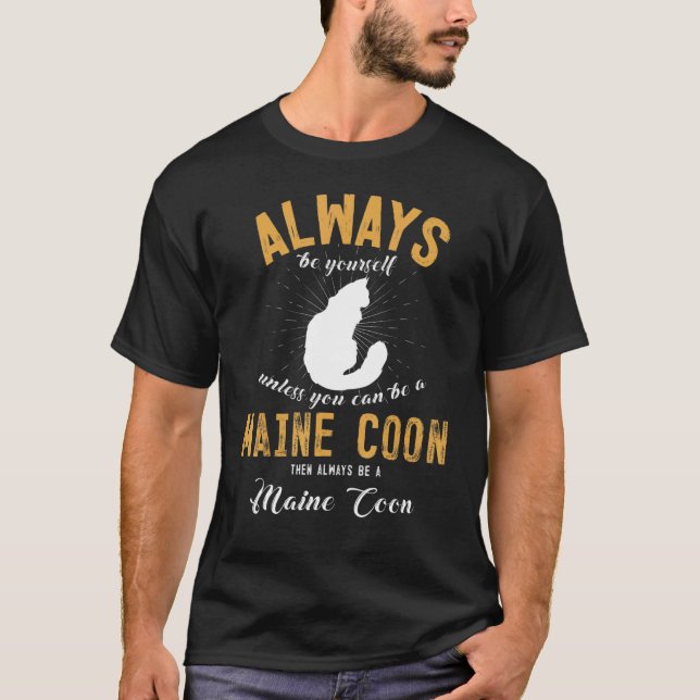 T-shirt Soyez Un Maine Coon (Devant)
