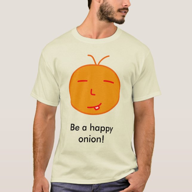 T-shirt Soyez un oignon heureux ! (Devant)