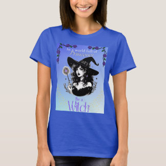 T-shirt Soyez un tee couleur sorcière