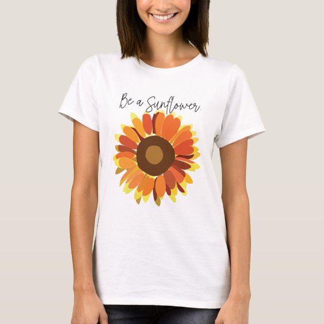 T-shirt Soyez un tournesol (Devant)