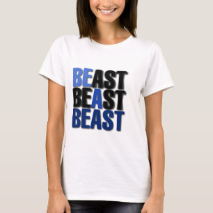 T-shirt Soyez une bête