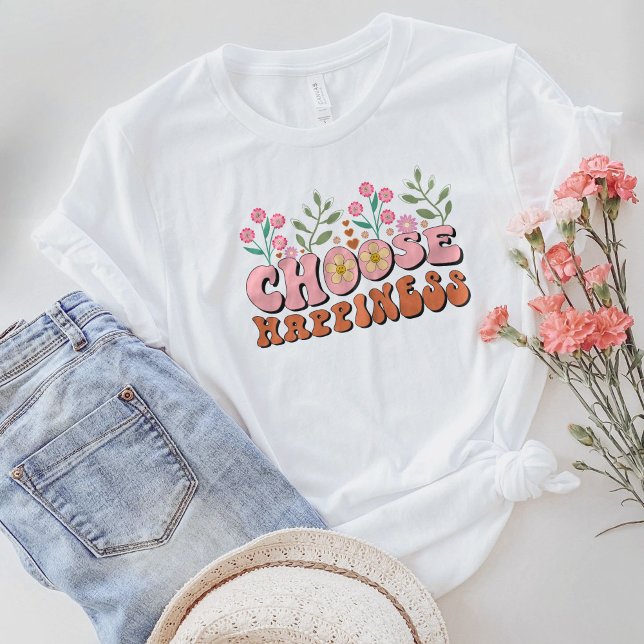 T-shirt Soyez Une Chemise, Choisissez Le Bonheur (Créateur téléchargé)