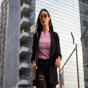 T-shirt Soyez une fille avec un esprit, une femme avec une