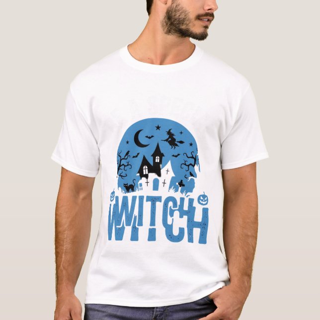 T-shirt Soyez une sorcière spéciale Halloween (Devant)