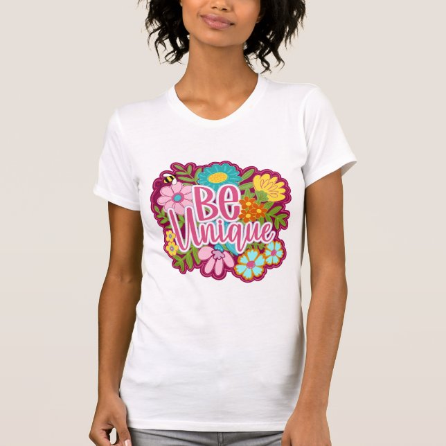 T-shirt Soyez unique design motivationnel positif (Devant)