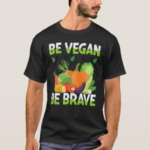 T-shirt Soyez végane soyez courageux I végane