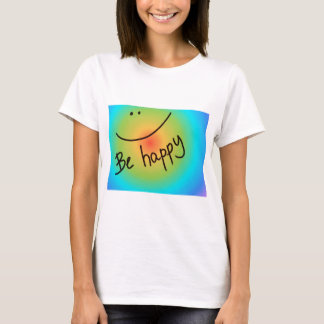 T-shirt "Soyez" visage coloré heureux, manuscrit